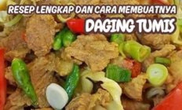 Daging Sapi Tumis Pedas Manis yang Meledak di Lidah