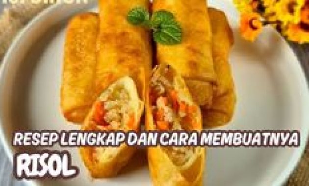 Resep Risoles Bihun Isi Sayur Crispy dan Gurih