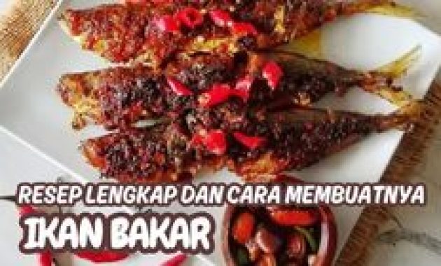 Ide Usaha Ikan Bakar Lesehan, Resep Empuk dan Gurih untuk Kuliner Santai