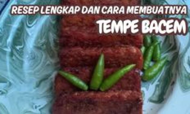 Ide Bisnis Tempe Bacem Lengkap dengan Sambal dan Lalapan: Resep Mudah, Modal Ringan, Tips Jualan