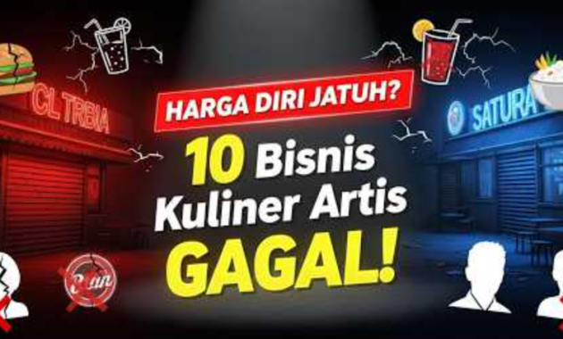Intip deretan bisnis kuliner artis beken yang pernah viral namun akhirnya gagal total dan tutup permanen di pasaran